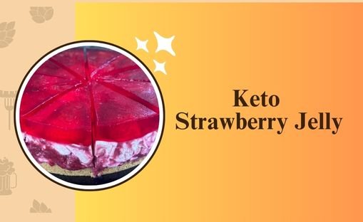 Keto Strawberry Jelly